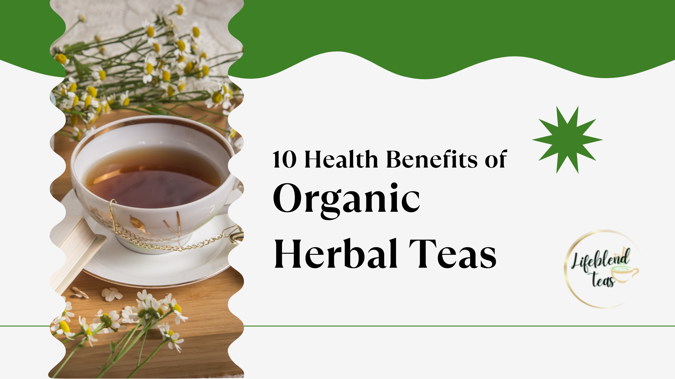 10 Health Benefits of Organic Herbal Teas