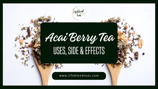 Acai Berry Tea - Uses, Side Effects, and More