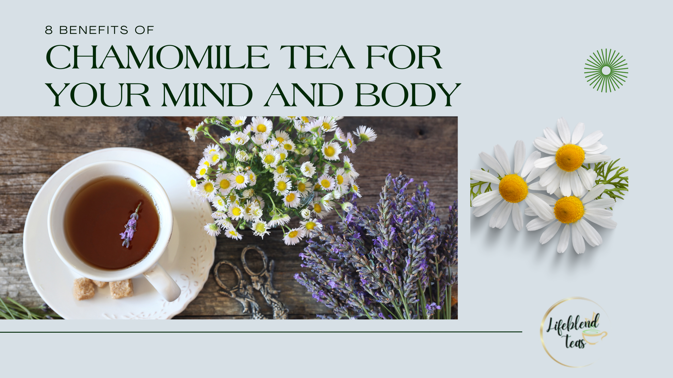8 Benefits of Chamomile Tea for Your Mind and Body