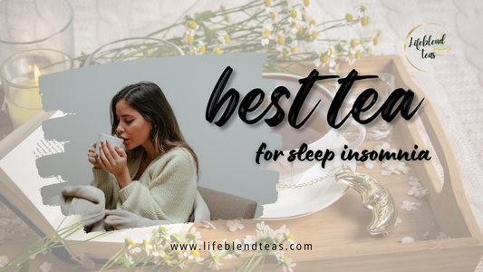 How to choose the best tea for sleep insomnia?
